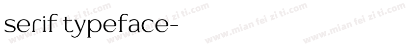 serif typeface字体转换